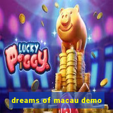 dreams of macau demo